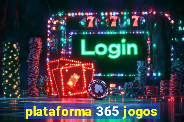 plataforma 365 jogos